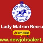 Odisha Lady Matron Recruitment 2025