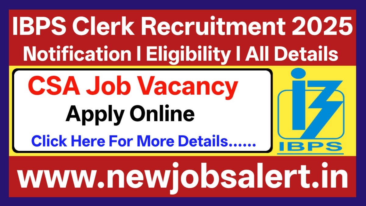 IBPS Clerk Recruitment 2025