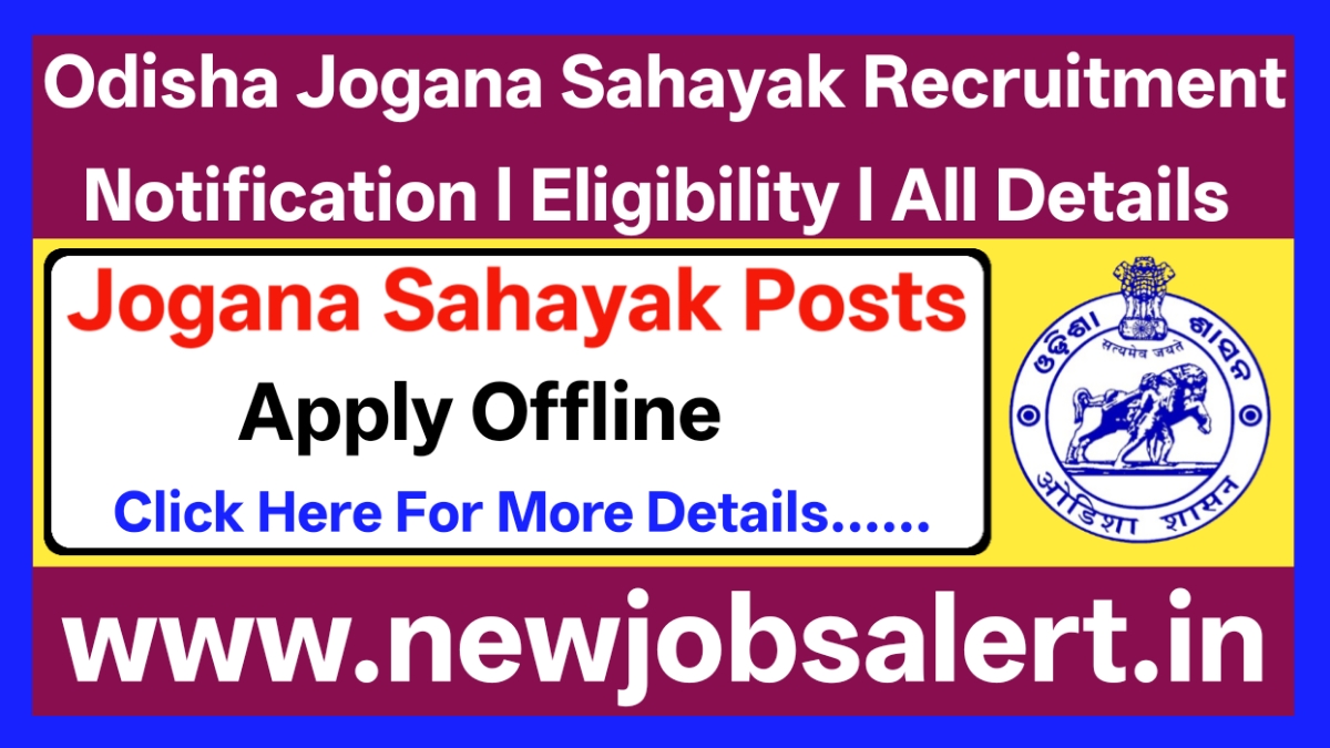 Odisha Jogana Sahayak Recruitment 2025