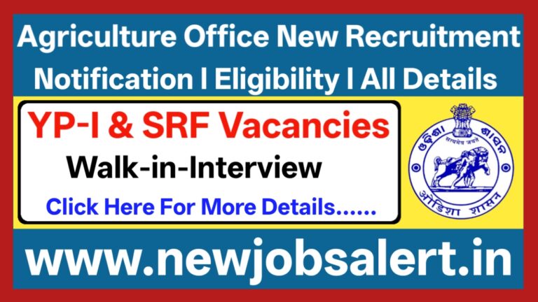 Odisha Agriculture Office New Recruitment 2025